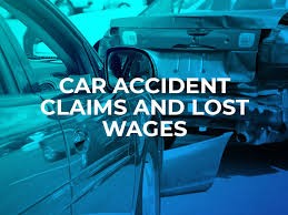 Car Accident Claims and Lost Wages