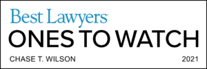 Best Lawyers - Ones to Watch: Chase T. Wilson 2021